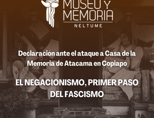 Declaración ante el ataque a Casa de la Memoria de Atacama en Copiapó: EL NEGACIONISMO, PRIMER PASO DEL FASCISMO